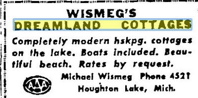 Slice of Heaven Houghton Lake Resort (Wismegs Dreamland Cottages) - June 1953 Ad (newer photo)